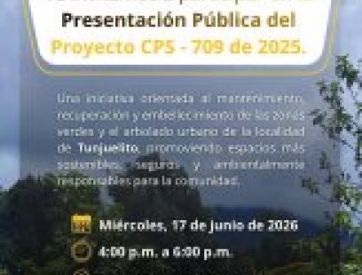 Te invitamos a participar en la Presentación Pública del Proyecto CPS - 709 de 2025 - TUNJUELITO