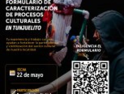 Convocatoria abierta FORMULARIO DE CARACTERIZACION DE PROCESOS CULTURALES EN TUNJUELITO