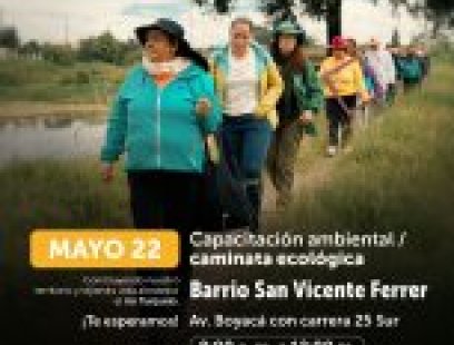 Capacitación ambiental / caminata ecológica Barrio San Vicente Ferrer- TUNJUELITO